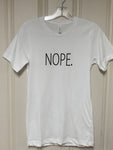 NOPE. T-Shirt
